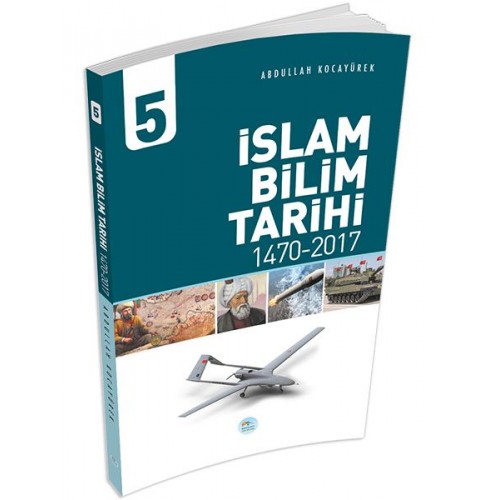 İslam Bilim Tarihi 5 - (1470-2017)