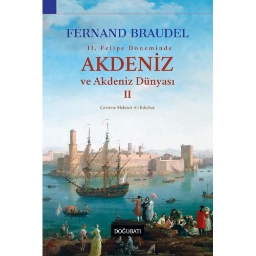 2. Felipe Dönemi'nde Akdeniz ve Akdeniz Dünyası 2