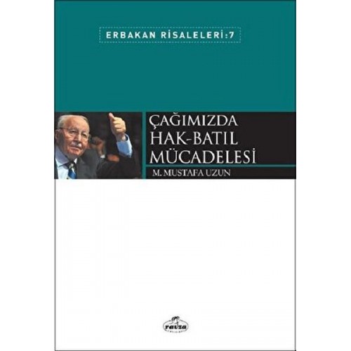 Çağımızda Hak Batıl Mücadelesi