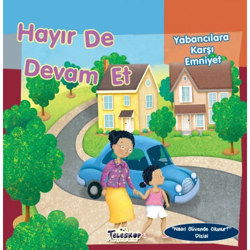 Hayır De Devam Et - Yabancılara Karşı Emniyet - Nasıl Güvende Olunur