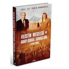 Filistin Meselesi ve Arap-İsrail Savaşları 1948-1988 (Cilti)