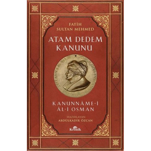 Fatih Sultan Mehmed-Atam Dedem Kanunu