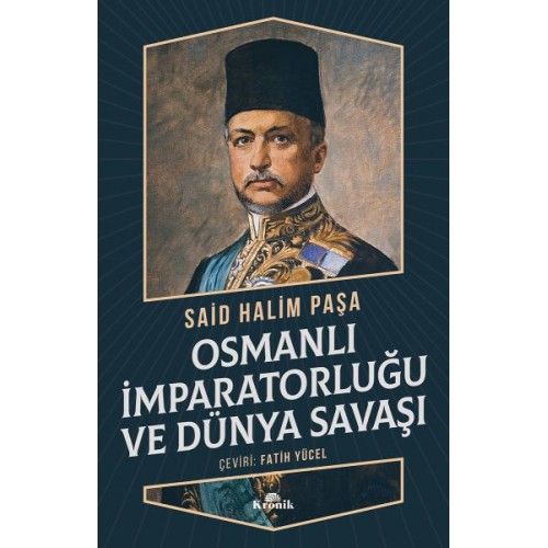 Osmanlı İmparatorluğu ve Dünya Savaşı