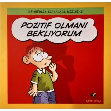 Pozitif Olmanı Bekliyorum