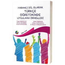 Yabancı Dil Olarak Türkçe Öğretiminde Uygulama Örnekleri