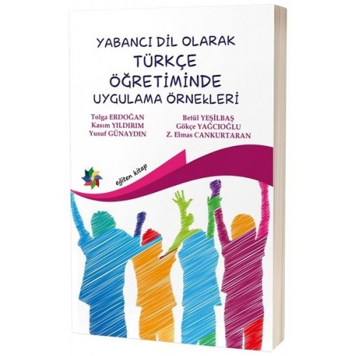 Yabancı Dil Olarak Türkçe Öğretiminde Uygulama Örnekleri