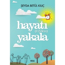 Hayatı (12'den) Yakala