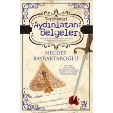 Tarihimizi Aydınlatan Belgeler