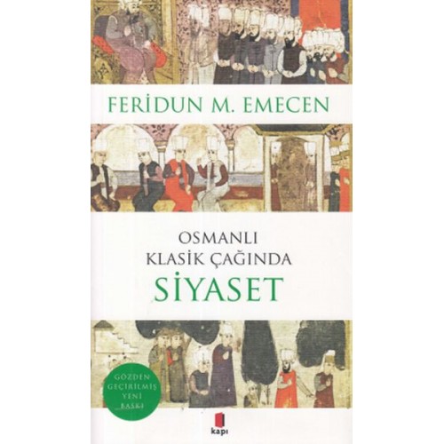 Osmanlı Klasik Çağında Siyaset