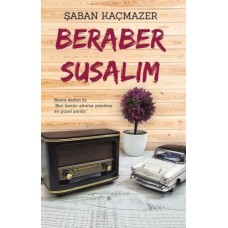 Beraber Susalım