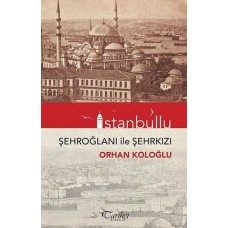 İstanbullu-Şehroğlanı İle Şehrkızı