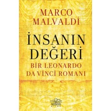 İnsanın Değeri: Bir Leonardo da Vinci Romanı