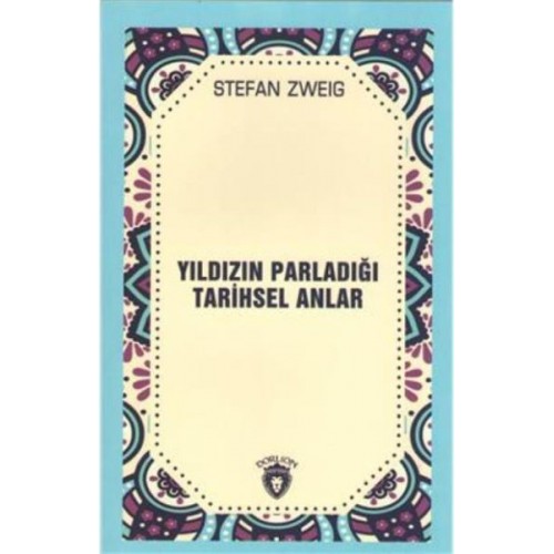 Yıldızın Parladığı Tarihsel Anlar