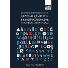 Çeviri Göstergebilimi Çerçevesinde Yazınsal Çeviri için Bir Metin Çözümleme ve Karşılaştırma Modeli