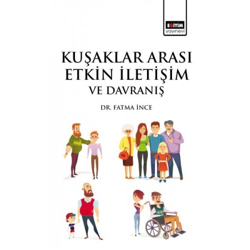 Kuşaklar Arası Etkin İletişim ve Davranış