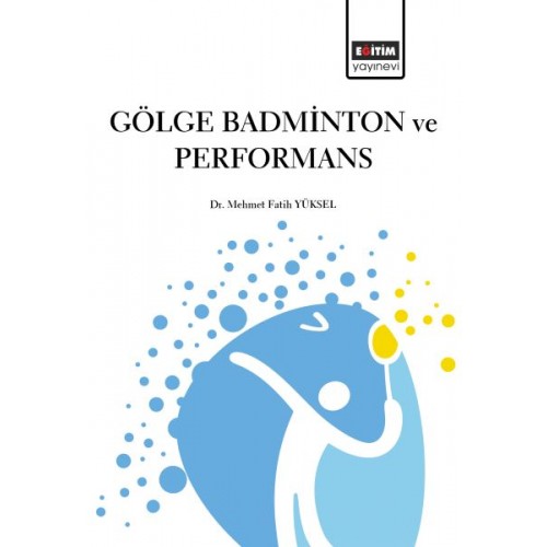 Gölge Badminton ve Performans