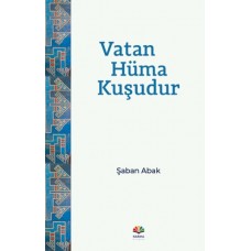 Vatan Hüma Kuşudur