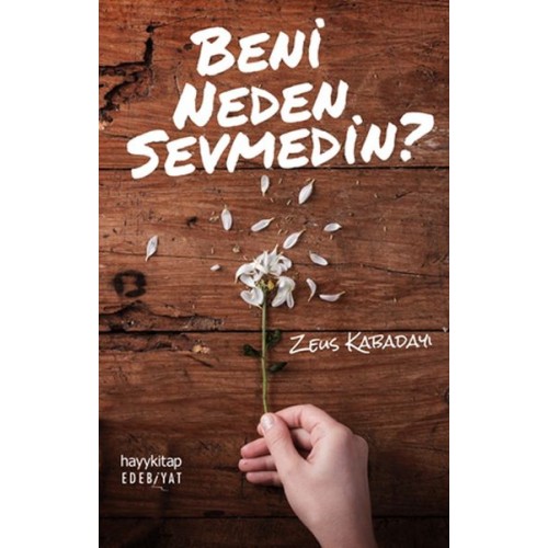 Beni Neden Sevmedin?