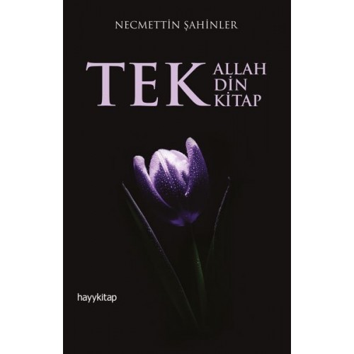 Tek Allah, Tek Din, Tek Kitap