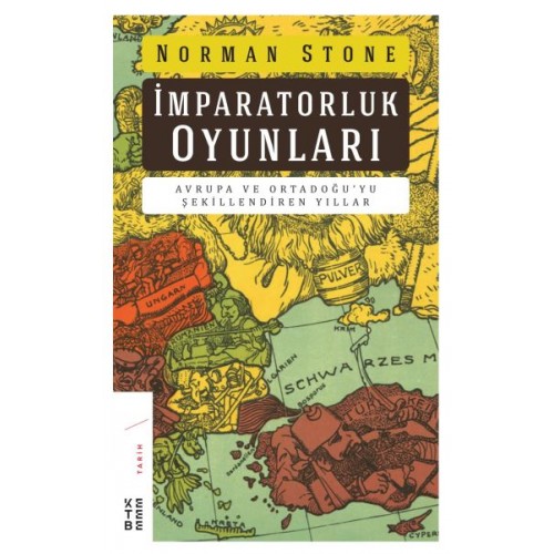 İmrapatorluk Oyunları - Avrupa ve Ortadoğu’yu Şekillendiren Yıllar