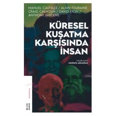 Küresel Kuşatma Karşısında İnsan