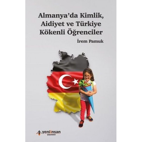 Almanyada Kimlik Aidiyet ve Türkiye Kökenli Öğrenciler