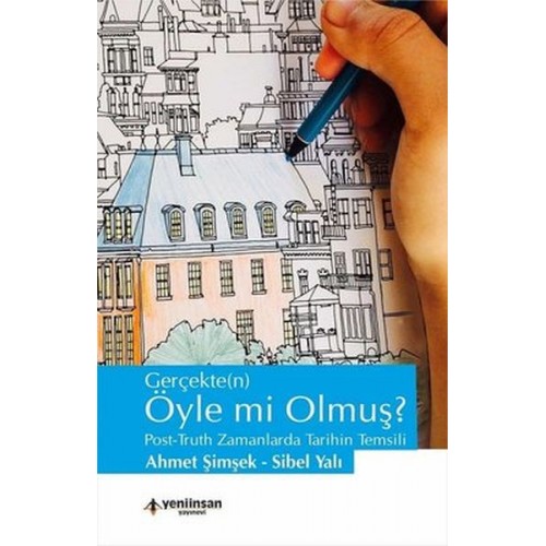 Gerçekten Öyle mi Olmuş?