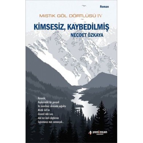 Mistik Göl Dörtlüsü 4 - Kimsesiz, Kaybedilmiş