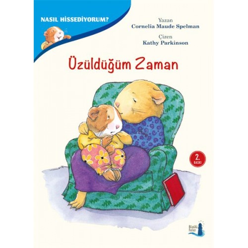 Nasıl Hissediyorum? - Üzüldüğüm Zaman