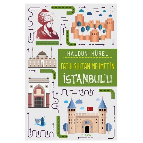 Fatih Sultan Mehmet'in İstanbul'u