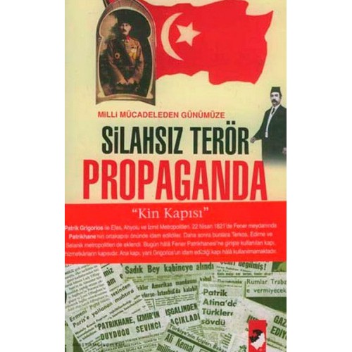 Milli Mücadeleden Günümüze Silahsız Terör Propaganda