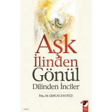 Aşk İlinden Gönül Dilinden İnciler