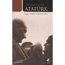 Anılarda Yaşayan Atatürk