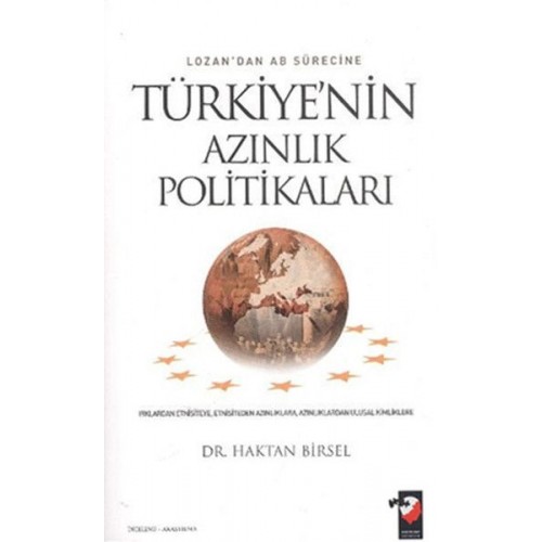 Lozan'dan AB Sürecine Türkiye'nin Azınlık Politikaları