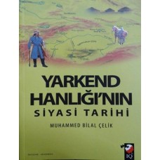 Yarkend Hanlığı'nın Siyasi Tarihi