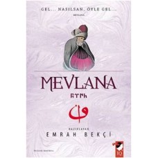 Mevlana - Gel Nasılsan Öyle Gel