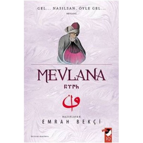 Mevlana - Gel Nasılsan Öyle Gel