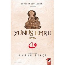 Yunus Emre - Sevelim Sevilelim