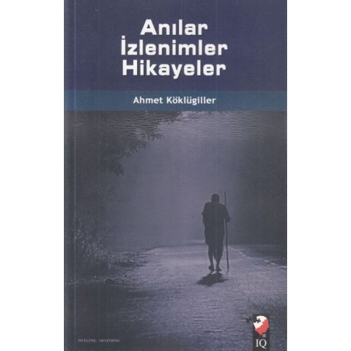 Anılar İzlenimler Hikayeler