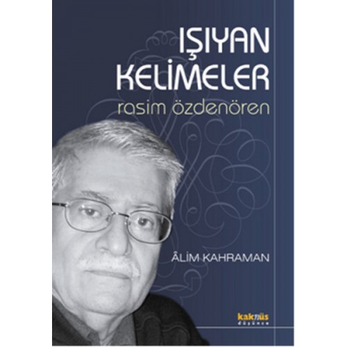 Işıyan Kelimeler / Rasim Özdenören