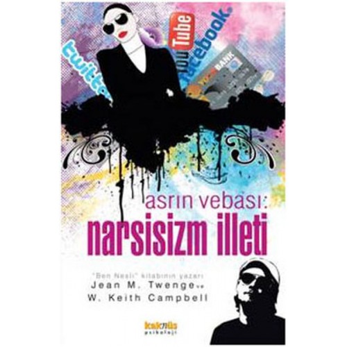 Asrın Vebası:Narsisizm İlleti