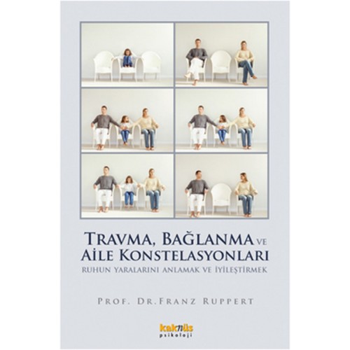 Travma, Bağlanma ve Aile Konstelasyonları