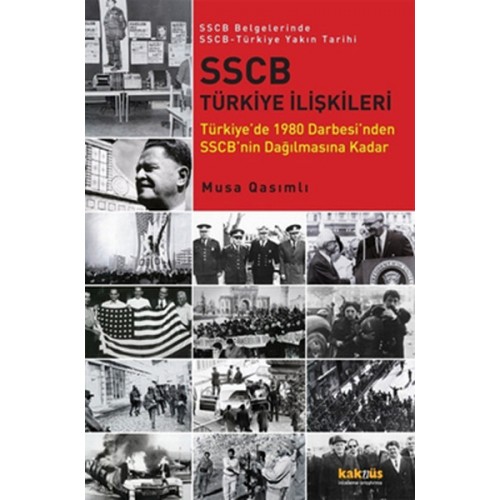 SSCB Türkiye İlişkileri  Türkiye'de 1980 Darbesi'nden SSCB'nin Dağılmasına Kadar / SSCB Belgeler