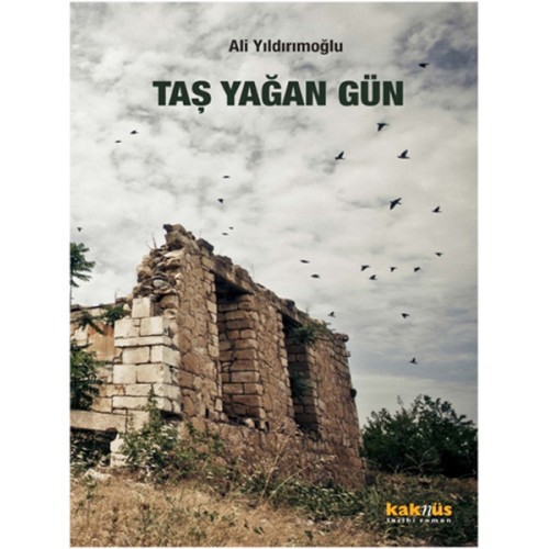 Taş Yağan Gün