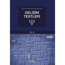 Türkiye'de Kullanılan Psikolojik Testler Cilt 2 - Gelişim Testleri