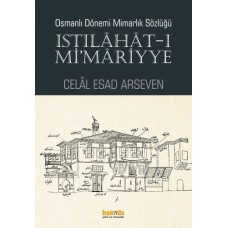 Istılahat - ı Mi'mariyye - Osmanlı Dönemi Mimarlık Sözlüğü