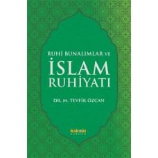 Ruhi Bunalımlar ve İslam Ruhiyatı