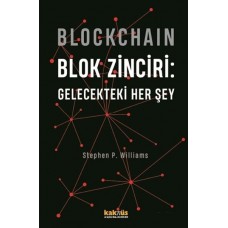 Blockchain Blok Zinciri - Gelecekteki Her Şey