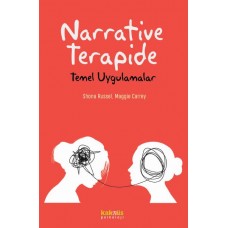 Narrative Terapide Temel Uygulamalar