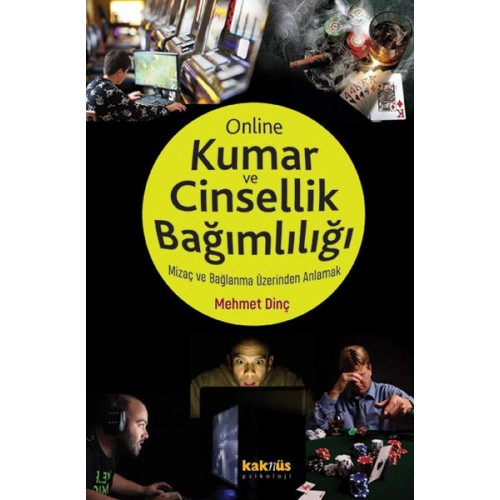 Kumar ve Online Cinsellik Bağımlılığı - Mizaç ve Bağlanma Üzerinden Anlamak